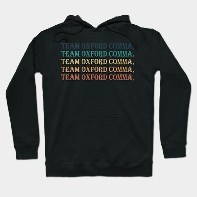 Team Oxford Comma Hoodie by AmineDesigns